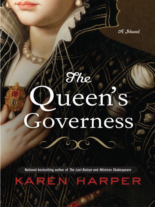 Title details for The Queen's Governess by Karen Harper - Available